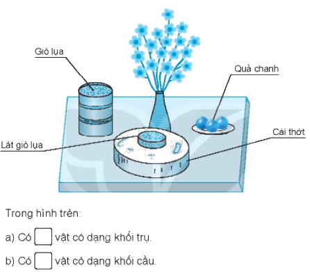 Giải bài 46: Khối trụ, khối cầu (tiết 2) Vở bài tập toán 2 - Kết nối tri thức với cuộc sống 1